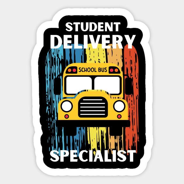 Retro style Student Delivery Specialist Funny Design for Bus Driver Sticker by Artypil
